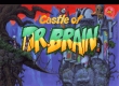 Castle of Dr. Brain, The