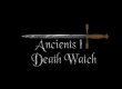 Ancients 1: Deathwatch