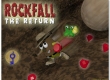 Rockfall: The Return