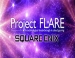   Project Flare  Square Enix
