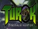     Turok: Dinosaur Hunter