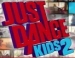 Just Dance Kids 2  